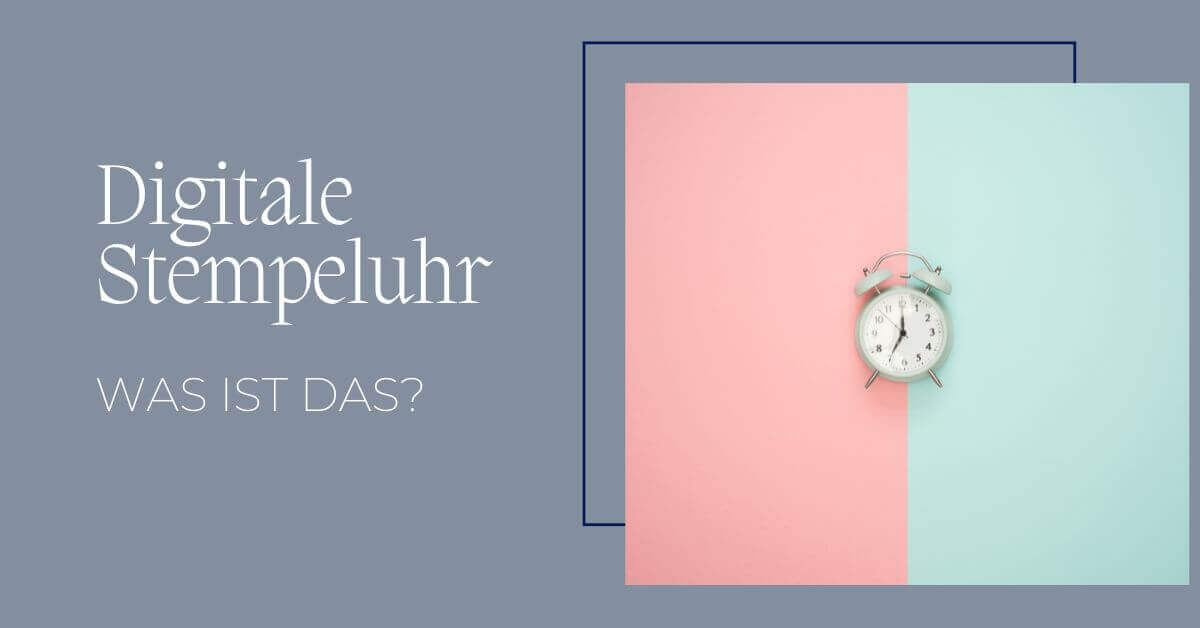 Digitale Stempeluhr Definition