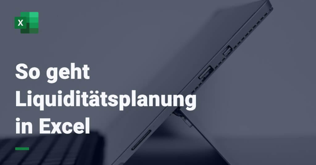 Liquiditaetsplanung Excel 1