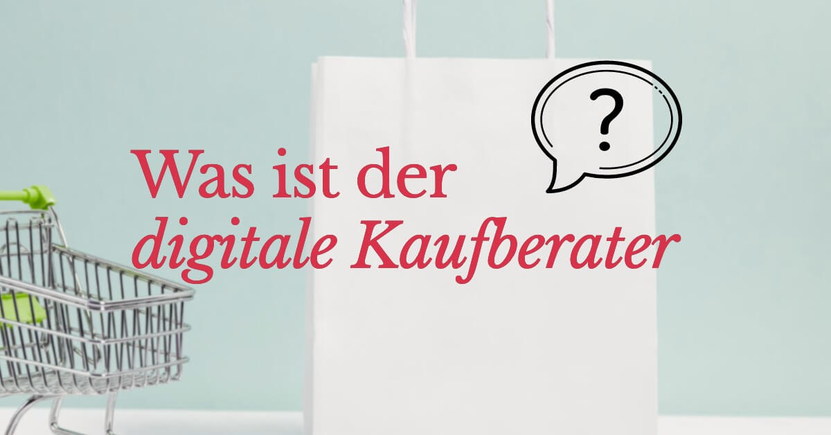 Digitaler Kaufberater was ist das