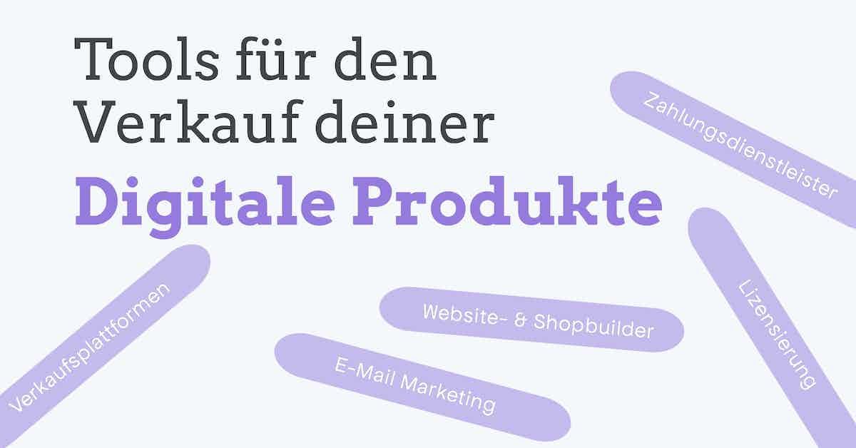digitales produkt erstellen tools