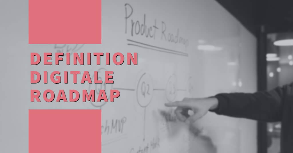 Digitale Roadmap Eyecatcher Definition