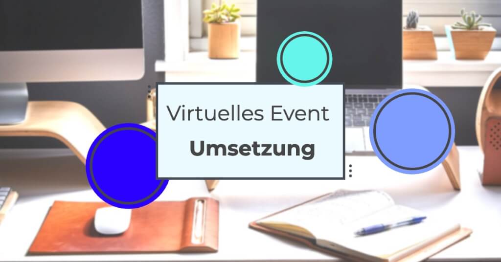 Virtuelles Event Umsetzung