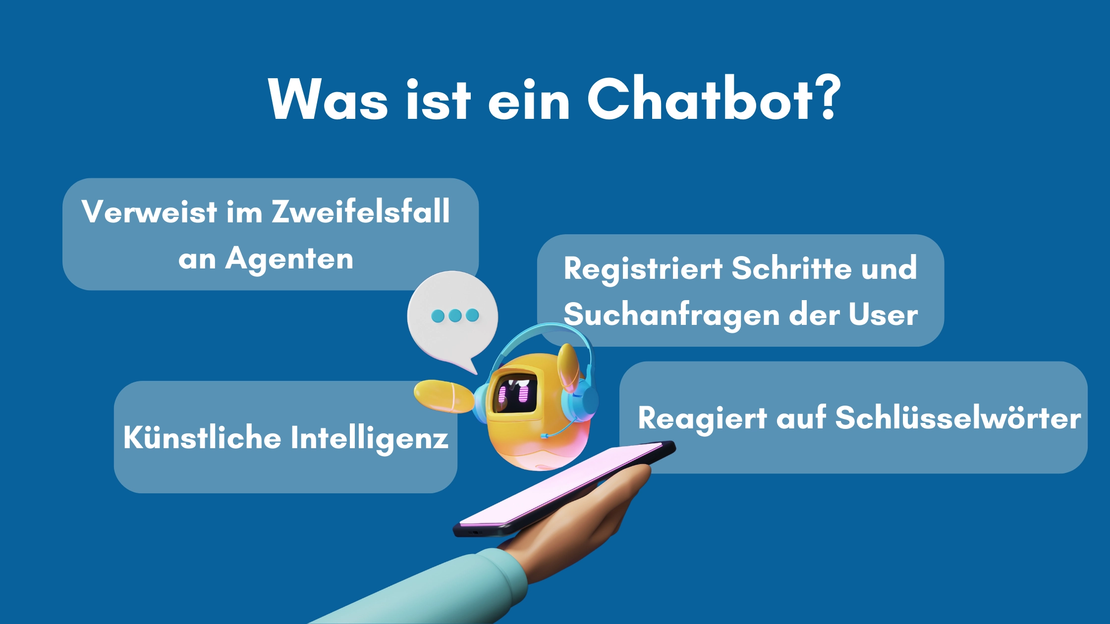 Vorteile von Chatbots Was ist ein Chatbot