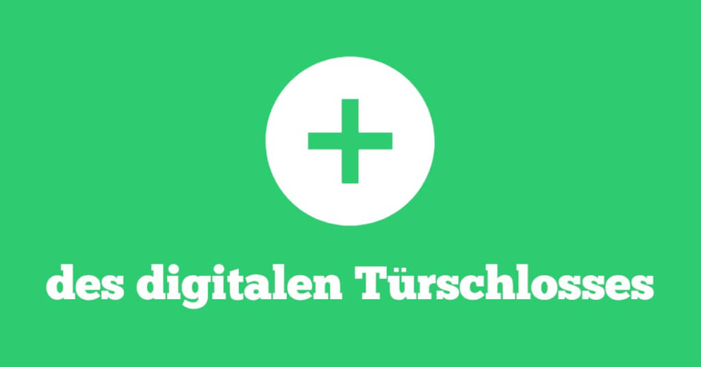 Visual Digitales Tuerschloss Vorteile