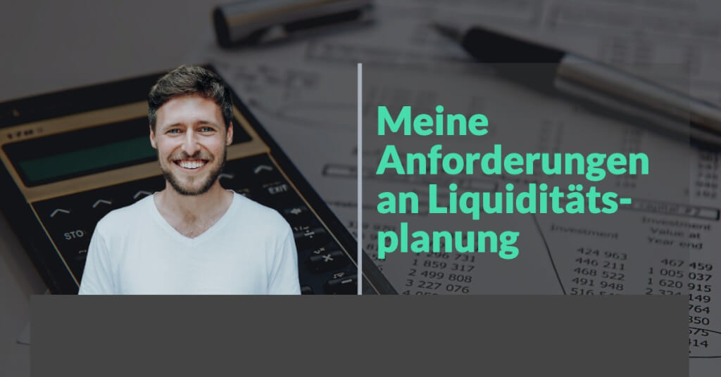 Meine Anforderungen an Commitly Liquiditaetsplanung Tool Erfahrungen
