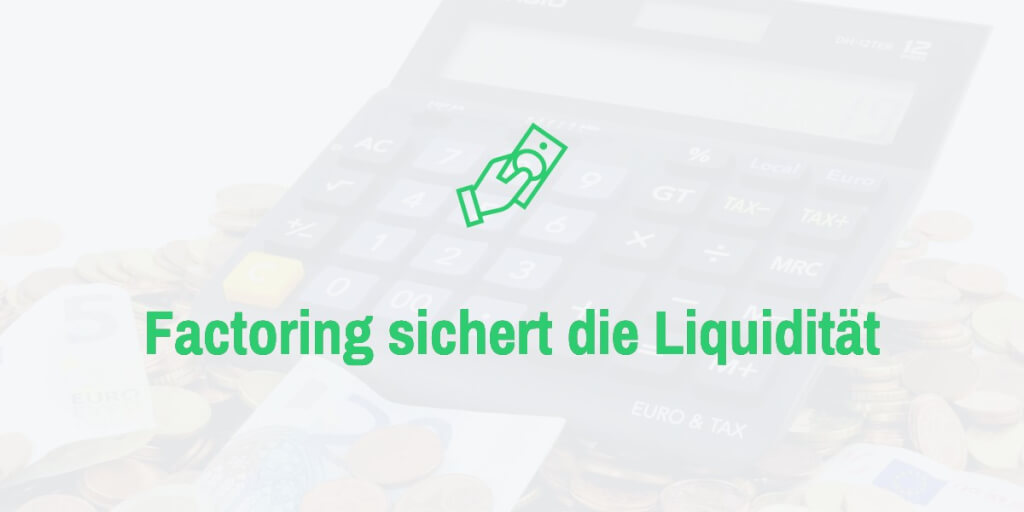 Factoring Anbieter sichern Liquiditaet online