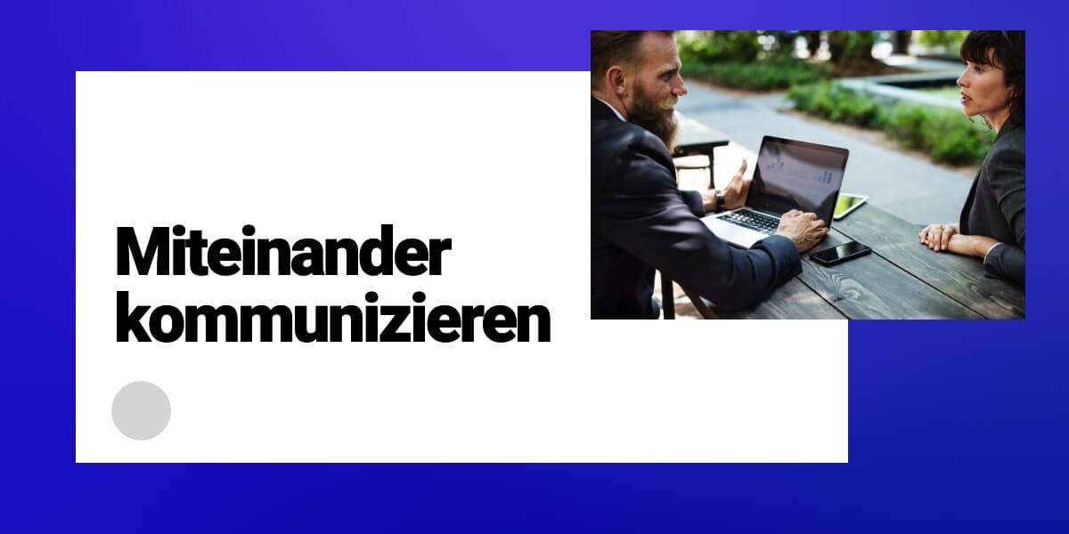 Kommunikation   um als Teams produktiver werden zu koennen