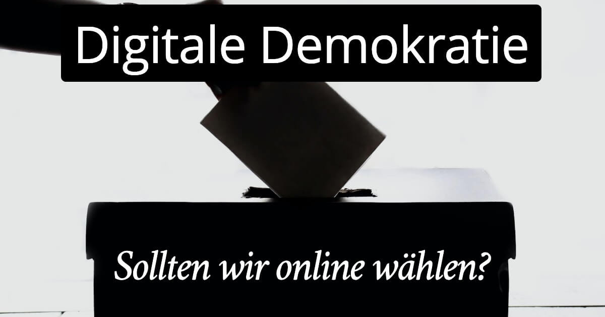 Digitale Wahlen Demokratie