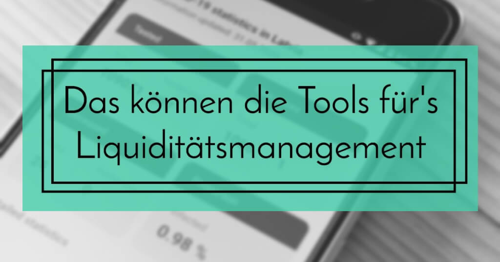 Liquiditaetsmanagement Tools koennen
