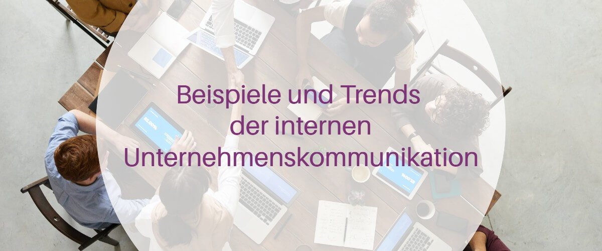 Interne Unternehmenskommunikation Beispiele