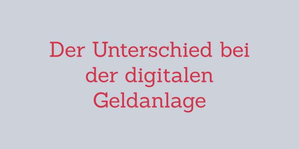 Digitale Vermoegensverwaltung Unterschied