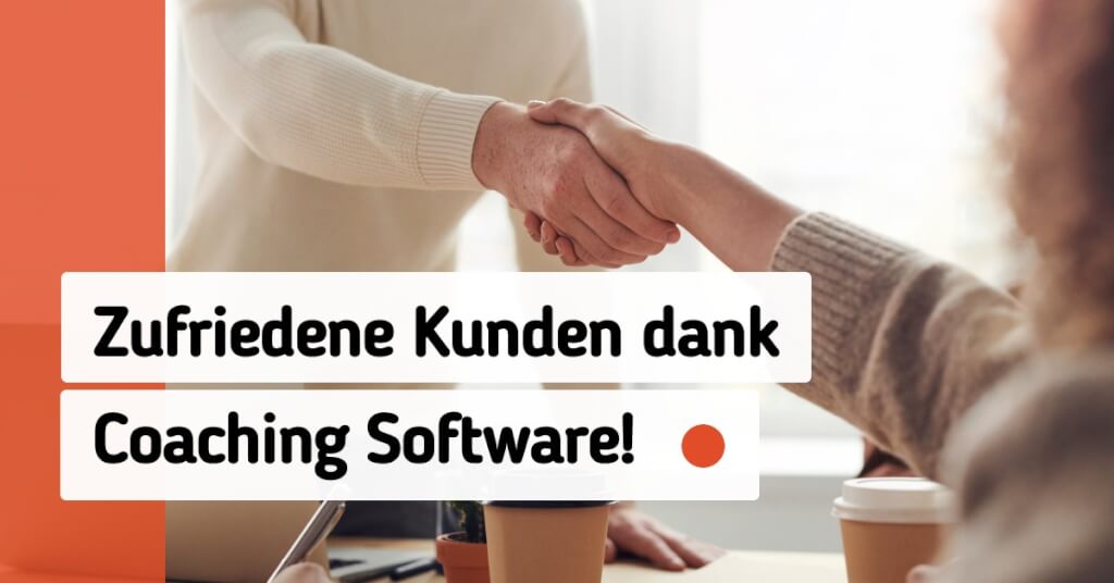 Coaching Software zufriedene Kunden