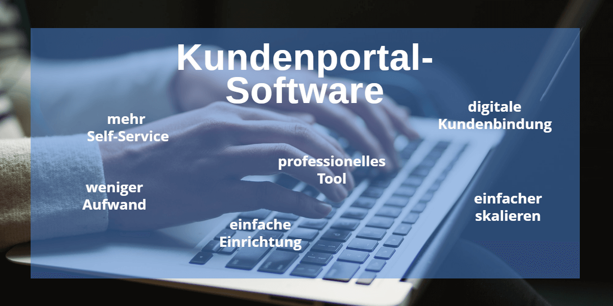 kundenportal software vorteile