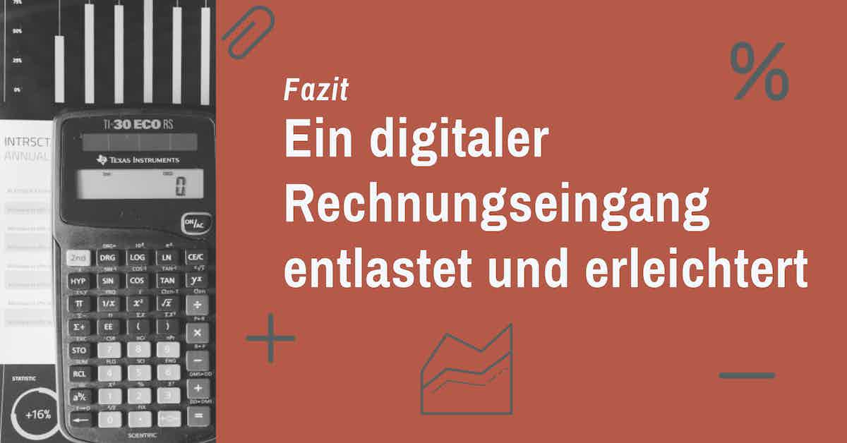 digitaler rechnungseingang fazit