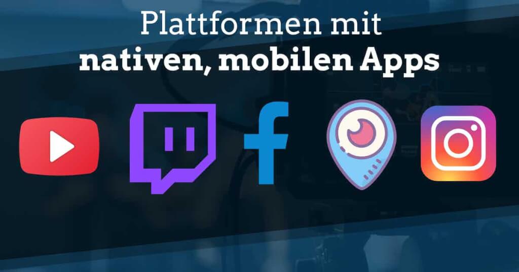 beste live streaming software kostenlos mobile live streaming app