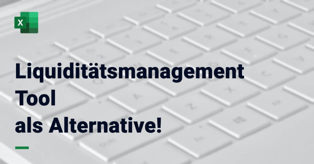 Liquiditaetsplanung Excel Alternative