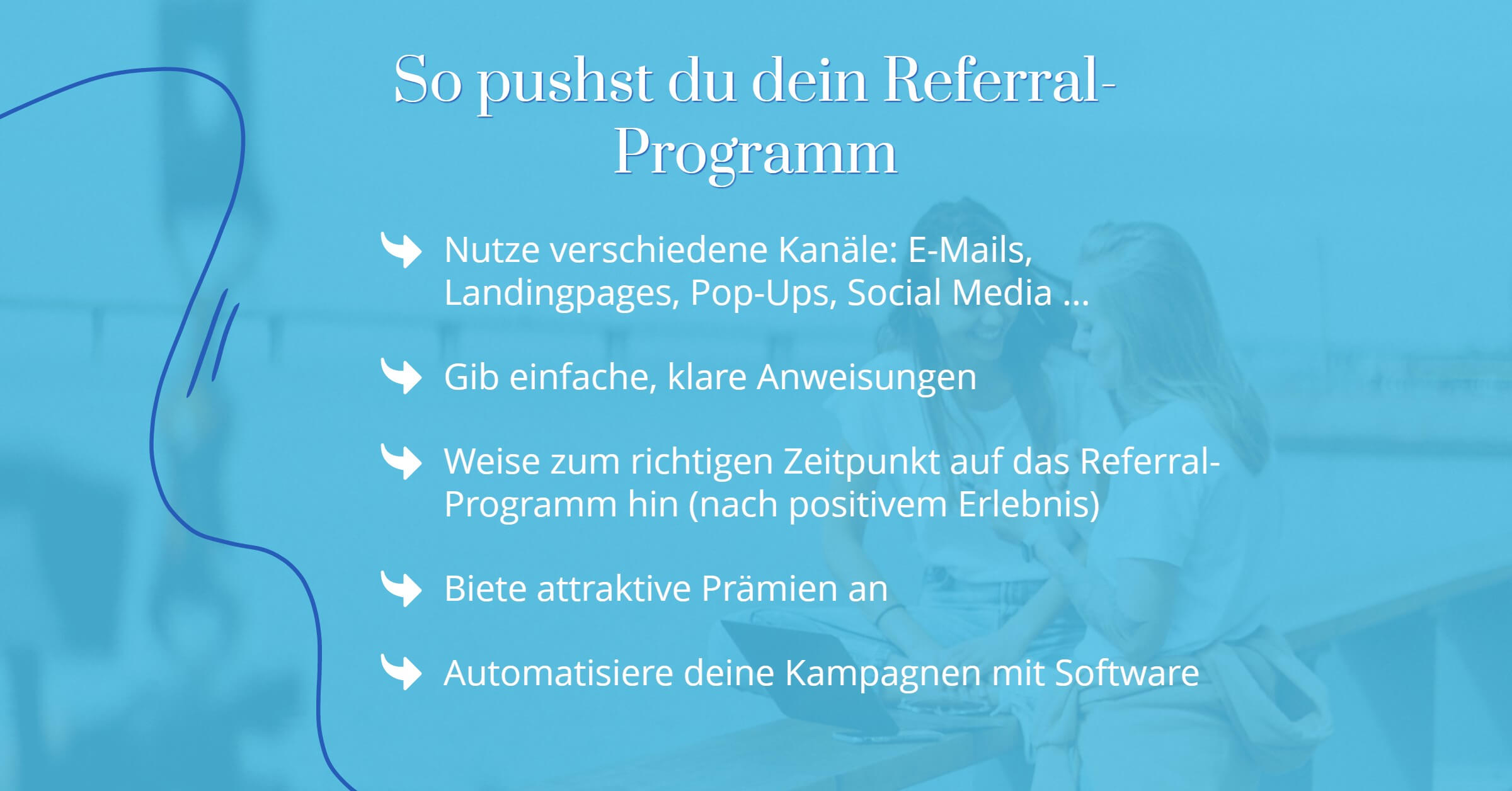Kunden werben Kunden Programm aufsetzen Tipps