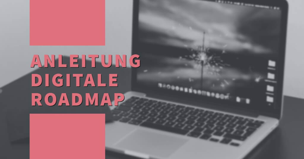 Digitale Roadmap Eyecatcher Anleitung copy