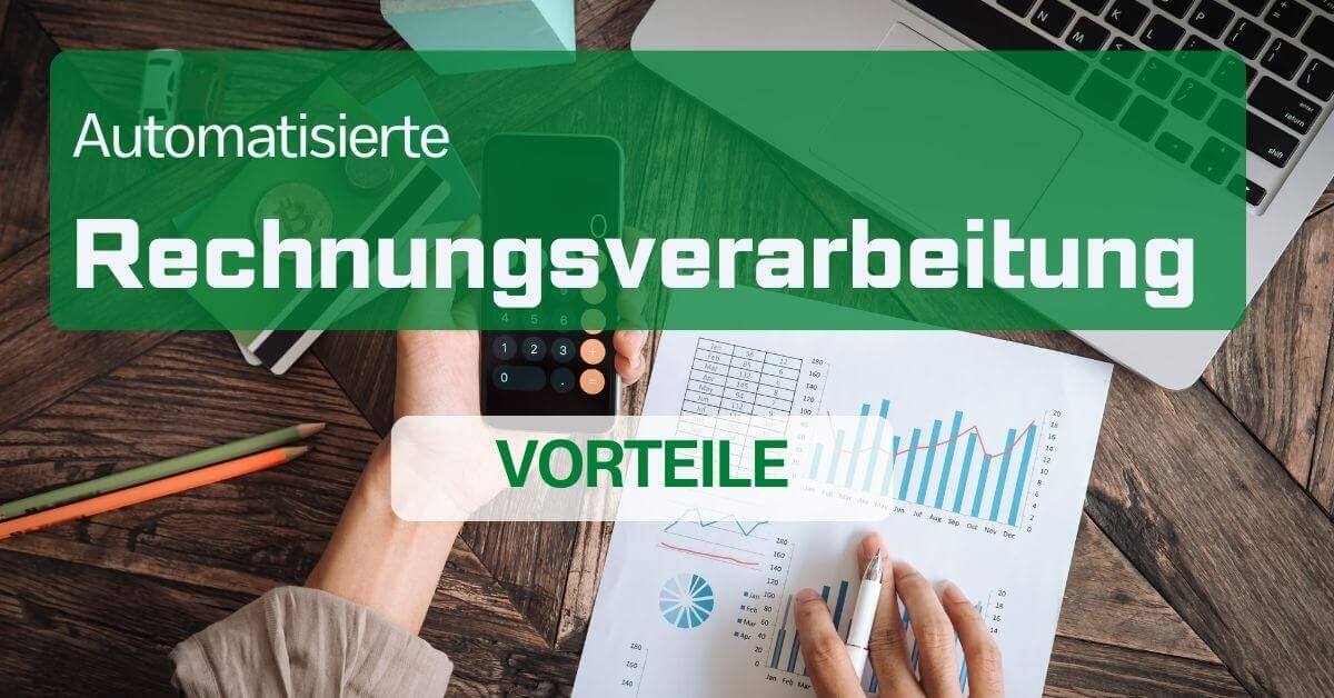 Automatisierte Rechnungsverarbeitung Vorteile