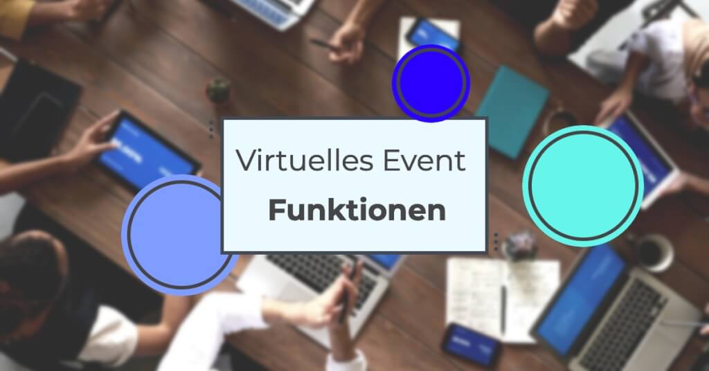 Virtuelles Event Funktionen