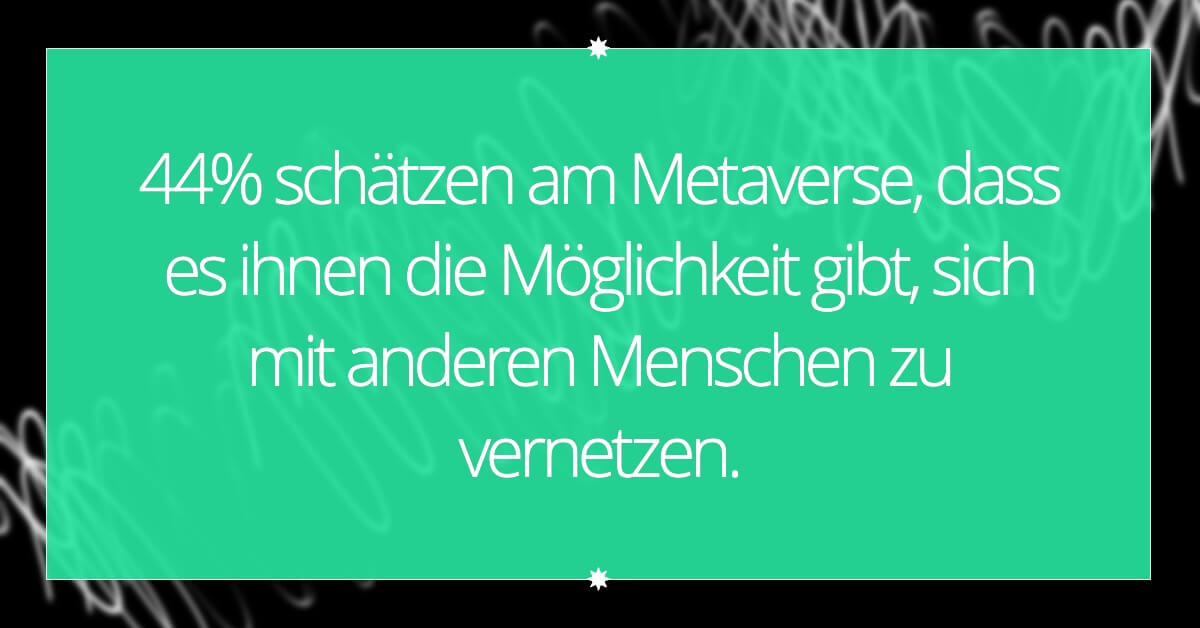Metaverse Statistiken Vorteile
